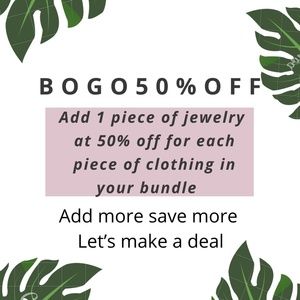 BOGO Piece of Jewelry 50% Off